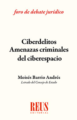 Ciberdelitos: amenazas criminales del ciberespacio Adaptado reforma Código Penal 2015
