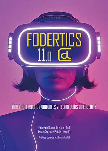 FODERTICS 11.0: Derecho, entornos virtuales y tecnologías emergentes