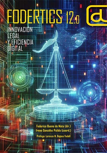 FODERTICS 12.0: Innovación legal y eficiencia digital 978-84-1369-793-2